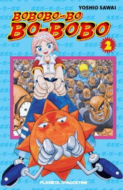 Yoshio Sawai: Bobobo-bo Bo-bobo 2 (GraphicNovel, Spanish language, 2007, Planeta DeAgostini)