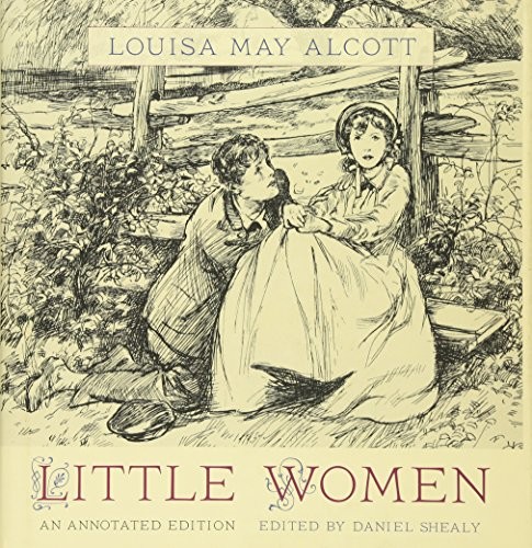 Louisa May Alcott: Little Women: An Annotated Edition (2013, Belknap Press)