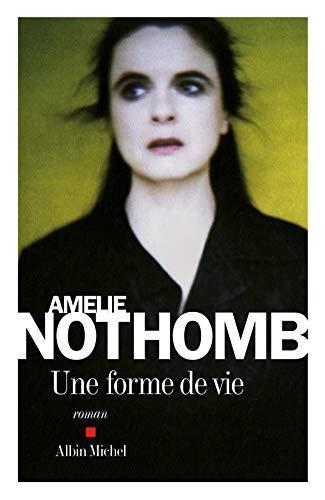 Amélie Nothomb: Une forme de vie (French language, 2010)