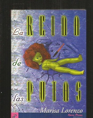 Marisa Lorenzo: La reina de las putas (Spanish language, 1998, Opera Prima Editorial)