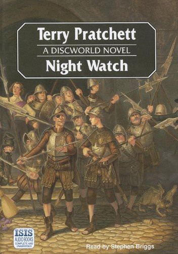 Terry Pratchett, Stephen Briggs: Night Watch (AudiobookFormat, 2002, Isis Audio Books, Isis)