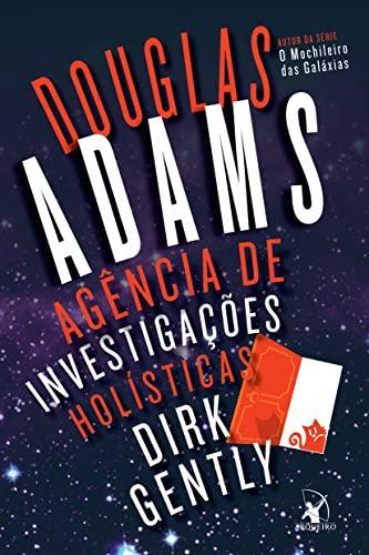 Douglas Adams: Agencia de Investigacoes Holisticas Dirk Gently (Portuguese language, 2015)