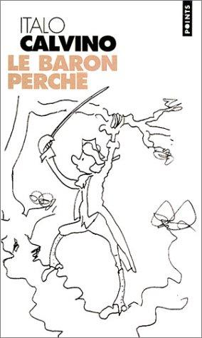 Italo Calvino: Le baron perche (Paperback, French language, 2002, Seuil)