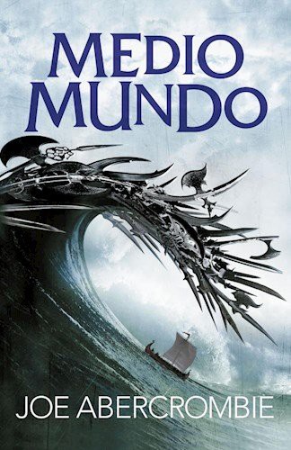 Joe Abercrombie, Joe Abercrombie: MEDIO MUNDO (Paperback, 2014, FANTASCY)