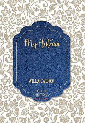 Willa Cather: My Antonia (Hardcover, 2020, IBOO PRESS)