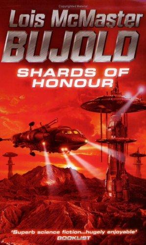 Lois McMaster Bujold: Shards of Honour (Paperback, 2003, Earthlight)