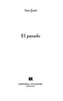 Alan Pauls: El pasado (Spanish language, 2003, Editorial Anagrama)