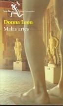 Donna Leon, Ana Ma. De LA Fuente: Malas Artes (Spanish Edition) (Paperback, Spanish language, 2003, Editorial Seix Barral)