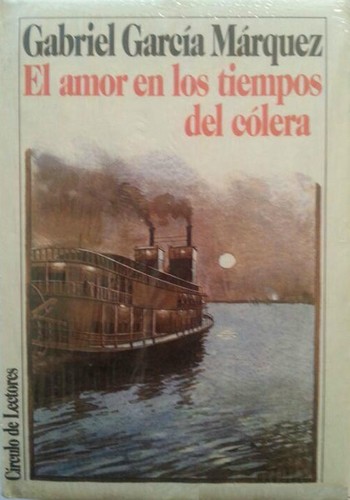 Gabriel García Márquez: El amor en los tiempos del cólera (Hardcover, Spanish language, 1987, Círculo de Lectores, S.A.)