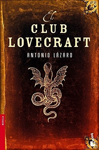 Antonio Lázaro: El club Lovecraft (Paperback, Booket)