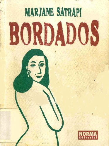 Marjane Satrapi: Bordados (Spanish language, 2009, Norma)