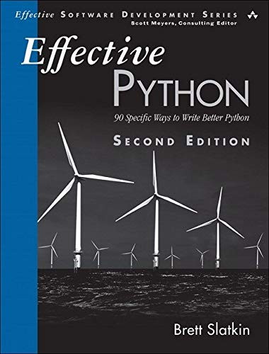 Brett Slatkin: Effective Python (Paperback, 2019, Addison-Wesley Professional)