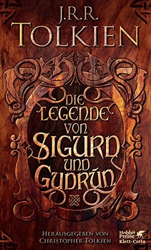 J. R. R. Tolkien: Die Legende von Sigurd und Gudrún (Klett-Cotta Verlag)