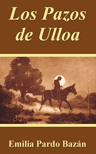 Emilia Pardo Bazán: Los Pazos De Ulloa (Paperback, Spanish language, 2003, Fredonia Books (NL))