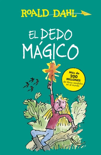 Roald Dahl: El Dedo Magico (Spanish language, 2015, Alfaguara, ALFAGUARA)
