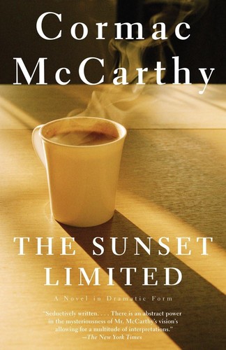 Cormac McCarthy, Austin Pendleton, Ezra Knight: Sunset Limited (2011, Howes Limited, W. F.)