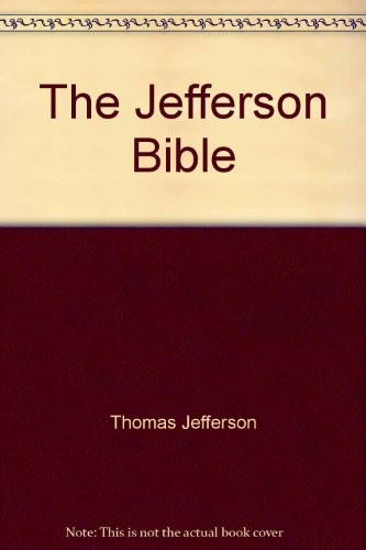 Thomas Jefferson: The Jefferson Bible (AudiobookFormat, 1995, Palisades Press)