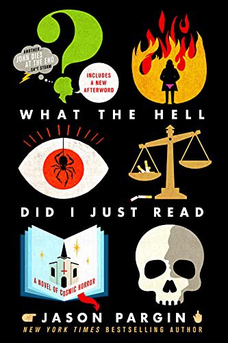 David Wong, David Wong: What the Hell Did I Just Read (Paperback, 2021, St. Martin's Griffin)