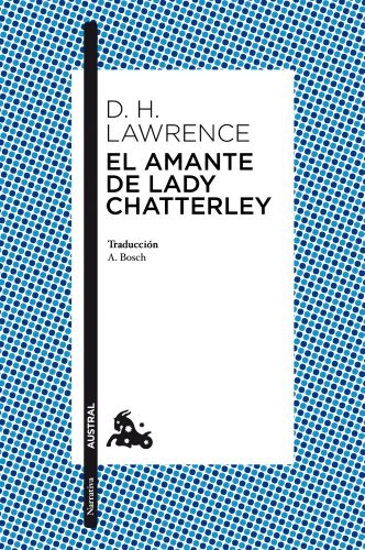 Pilar Giralt Gorina, D. H. Lawrence: El amante de lady Chatterley (Paperback, Austral)