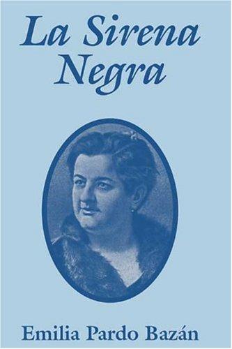 Emilia Pardo Bazán: La Sirena Negra (Paperback, Spanish language, Athena Books)