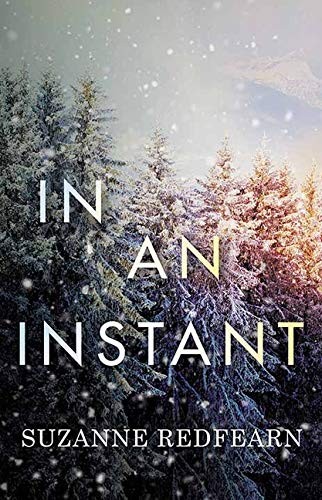 Suzanne Redfearn: In an Instant (Hardcover, 2021, Platinum Spotlight Series)