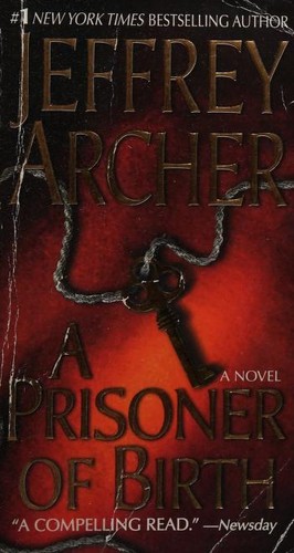 Jeffrey Archer: A Prisoner of Birth (2008, St. Martin's Paperbacks)