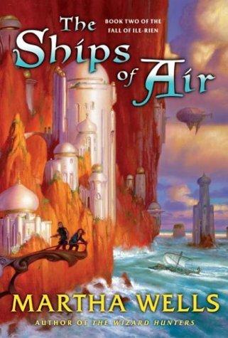 Martha Wells: The ships of air (2004, Eos, Harper Voyager)