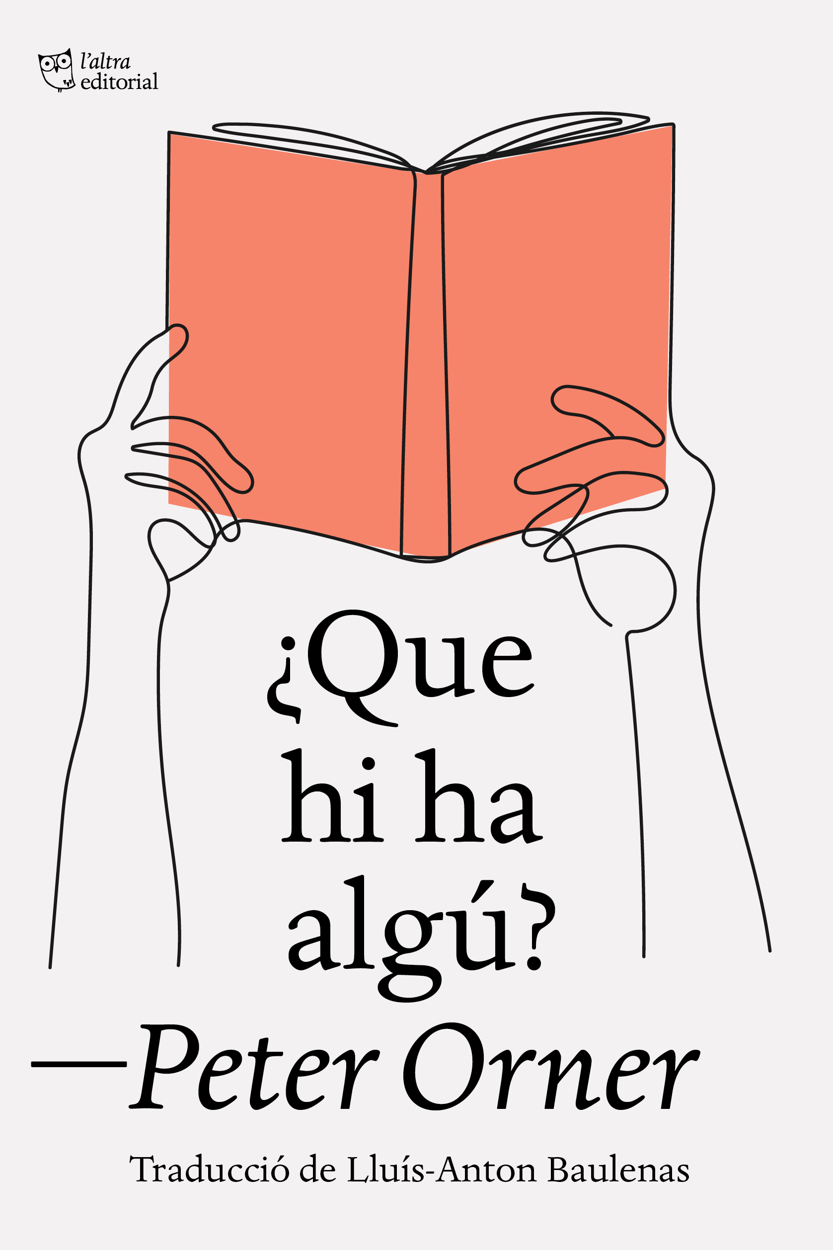 Peter Orner: Que hi ha algú? (català language, L'Altra Editorial)