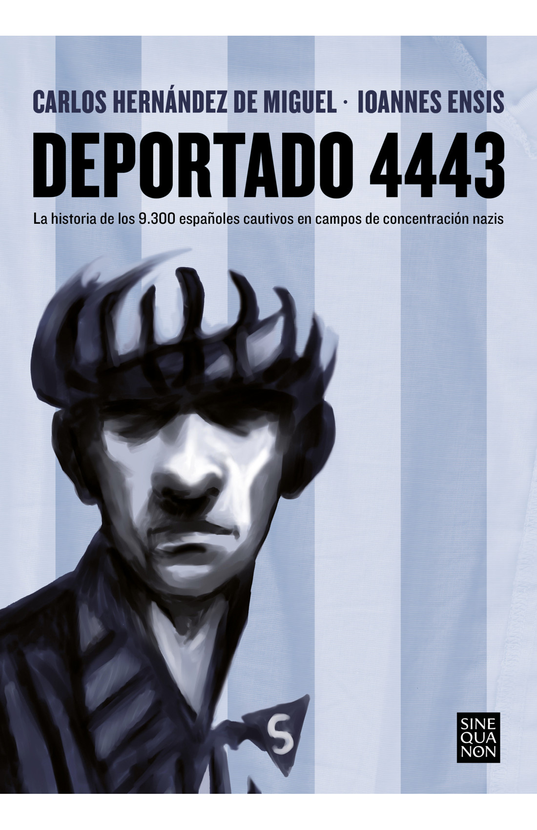 Ioannes Ensis: Deportado 4443 (EBook, Español language, 2022, Ediciones B)