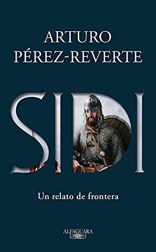 Arturo Pérez-Reverte: SIDI - UN RELATO DE FRONTERA (Paperback, 2019, ALFAGUARA)