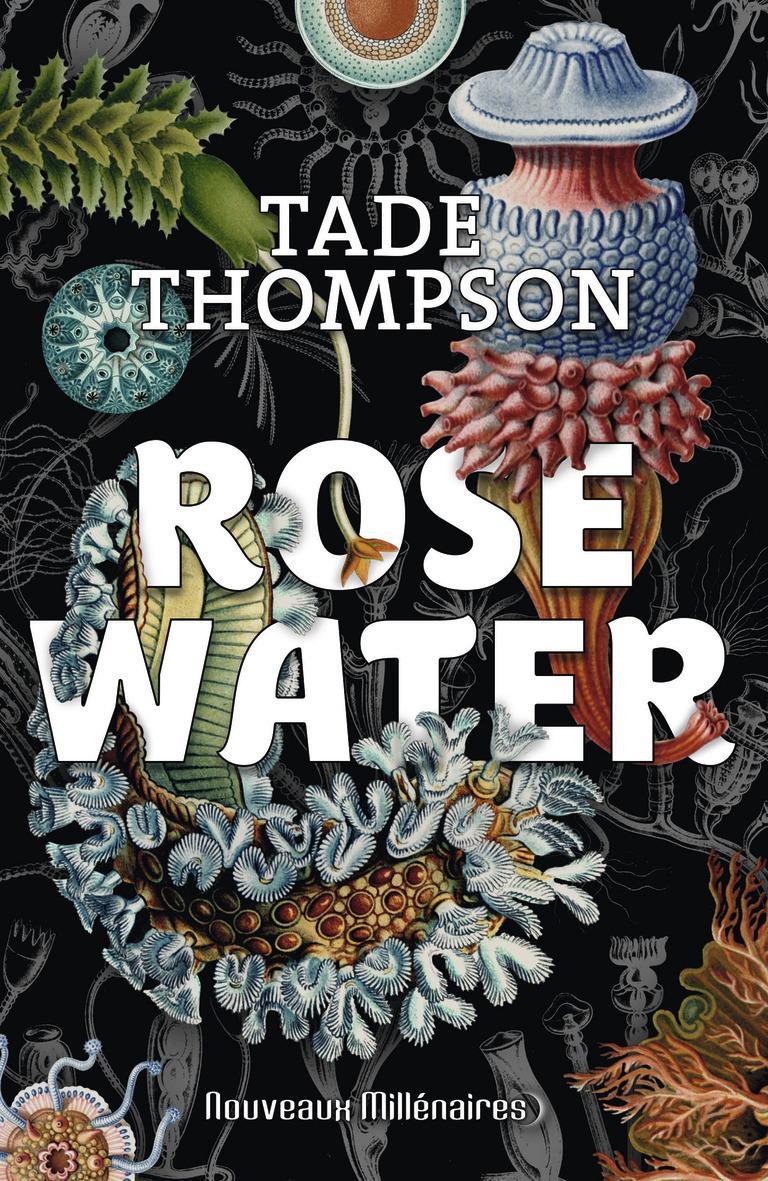 Tade Thompson: Rosewater (French language, 2019, J'ai Lu)