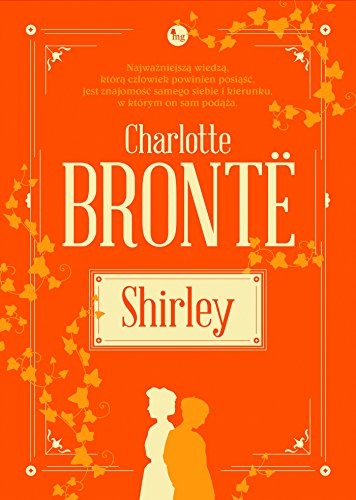 Charlotte Brontë: Shirley (Paperback, Wydawnictwo MG)