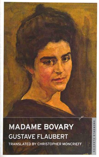 Gustave Flaubert: Madame Bovary (Paperback, 2010, Oneworld Classics)