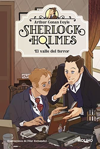 Arthur Conan Doyle, Elisenda Castells, Pilar Hernández Pizaro: Sherlock Holmes 4 - El valle del terror (Hardcover, 2022, Molino)