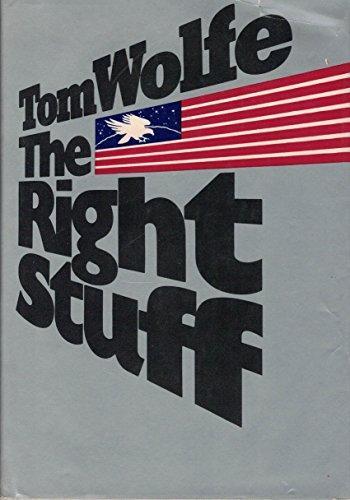 Tom Wolfe: The Right Stuff (1983, Farrar, Straus and Giroux)