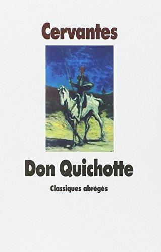 Miguel de Cervantes Saavedra, Miguel de Cervantes: L'Ingénieux hidalgo Don Quichotte de la Manche (French language, 1999)