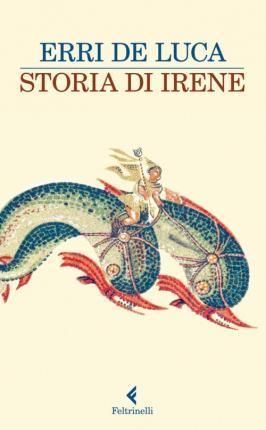 Erri De Luca: Storia di Irene (Italian language, 2013)