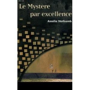 Amélie Nothomb: Le mystère par excellence (French language, 1999)