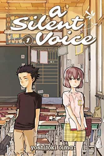 Yoshitoki Ōima: A Silent Voice, Vol. 1 (A Silent Voice, #1) (2015)