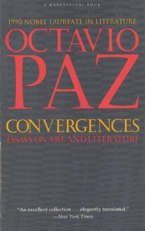 Octavio Paz: Convergences (1991, Harcourt Brace Jovanovich)