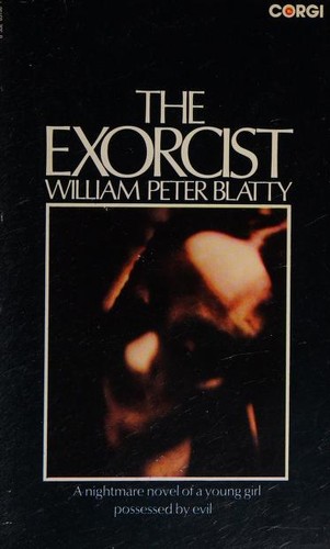 William Peter Blatty: The Exorcist (Paperback, 1974, Corgi Books)