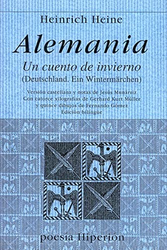 Heinrich Heine, Gerhard Kurt Müller, Fernando Gómez Pomar, Jesús Munárriz: Alemania, un cuento de invierno (Paperback, 2009, Hiperión)