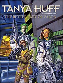 Tanya Huff: The Better Part of Valor (2002, DAW Books)