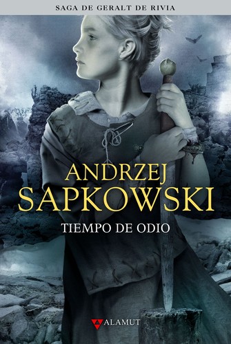 Andrzej Sapkowski, David French, David A. French: Tiempo de odio (Spanish language, 2016, Alamut)