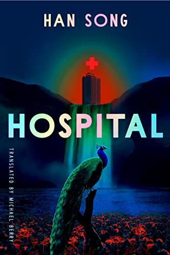 Michael Berry, Han Song: Hospital (Paperback, Amazon Crossing)