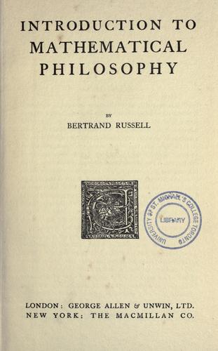 Bertrand Russell: Introduction to mathematical philosophy (1920, G. Allen & Unwin)