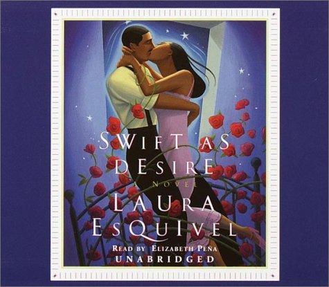 Laura Esquivel: Swift as Desire (Random House Audio)