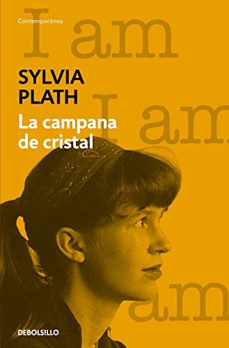 Eugenia Vázquez Nacarino, Sylvia Plath: La campana de cristal (Paperback, DEBOLSILLO)