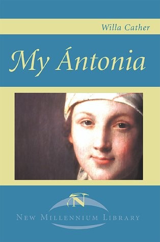 Willa Cather: My Antonia (Paperback, 2000, iUniverse)