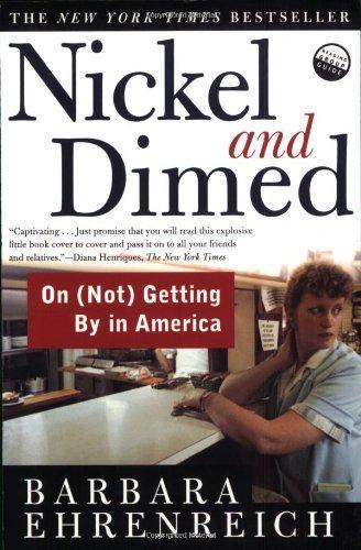 Barbara Ehrenreich: Nickel and Dimed (2002)